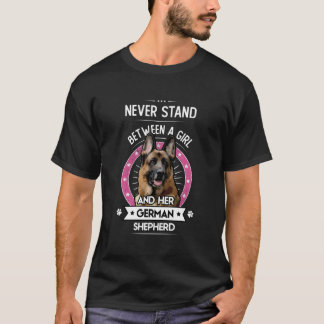 Nooit tussen een meisje en haar Duitse herder staa T-shirt