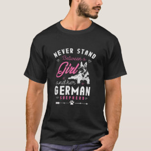 Nooit tussen een meisje en haar Duitse herder staa T-shirt