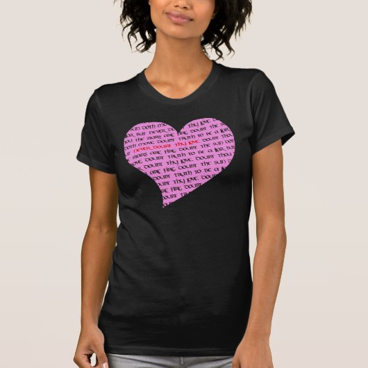 Nooit twijfel aan hun liefdeshart t-shirt (Voorkant)