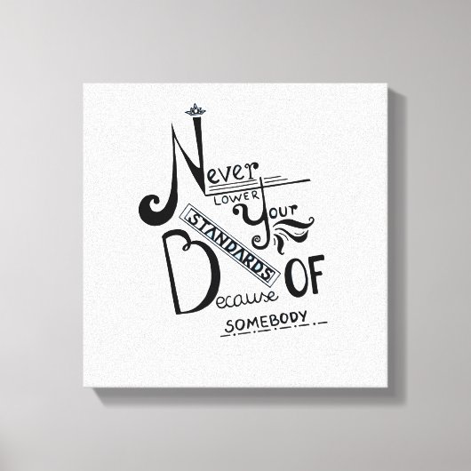 Nooit uw Motivatie offerte voor standaarden verlag Canvas Afdruk (Voorkant)