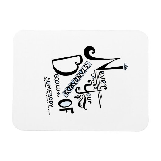 Nooit uw Motivatie offerte voor standaarden verlag Magneet (Horizontaal)