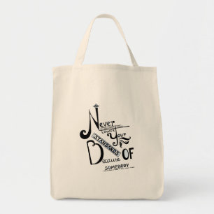 Nooit uw Motivatie offerte voor standaarden verlag Tote Bag