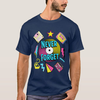 Nooit vergeten 90s Retro Nostalgie vriend T-shirt
