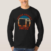 Nooit vergeten FAT32   Computerprogrammeur  IT Ing T-shirt (Voorkant)