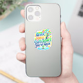 Nooit vergeten het verschil dat je hebt gemaakt | sticker (Telefoon)