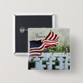 Nooit vergeten - Memorial Day Vierkante Button 5,1 Cm (Voorkant /achterkant)