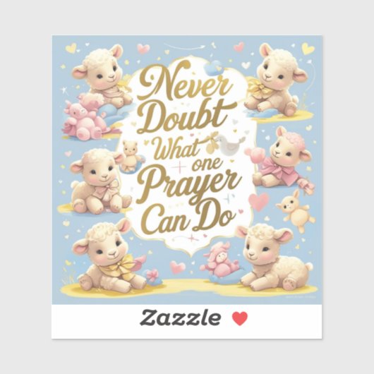 Nooit vergeten wat één gebed kan doen sticker (Vel)