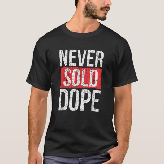 Nooit verkocht Dope Hustler Urban Hip Hop Rap Gift T-shirt (Voorkant)