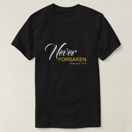 NOOIT VERLATEN  CHRISTELIJK T-SHIRT (Design voorkant)