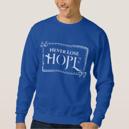 Nooit Verlies van Hope Sweatshirt