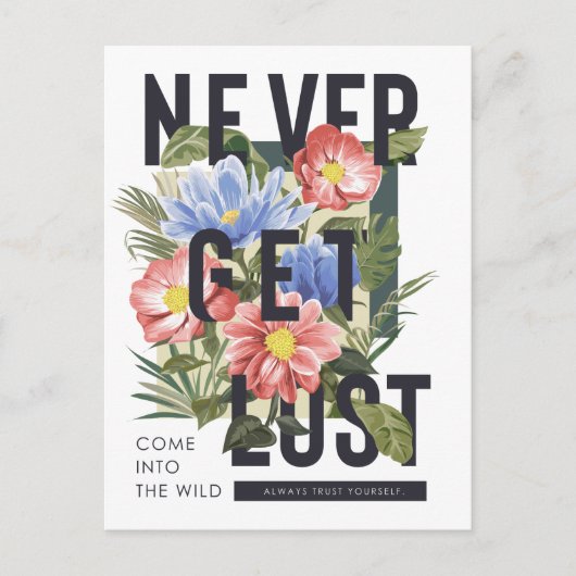 Nooit verloren Floral Slogan krijgen Briefkaart (Voorkant)