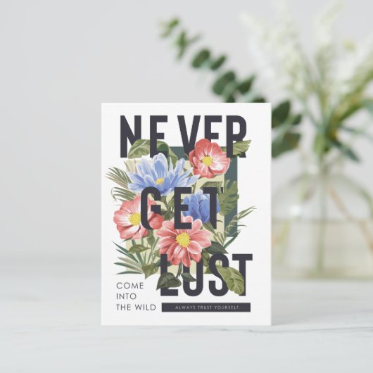 Nooit verloren Floral Slogan krijgen Briefkaart (Staand voorkant)