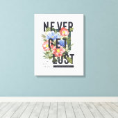 Nooit verloren Floral Slogan krijgen Canvas Afdruk (Insitu (Houten vloer))