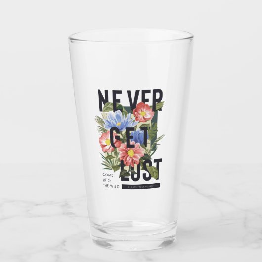Nooit verloren Floral Slogan krijgen Glas (Voorkant)