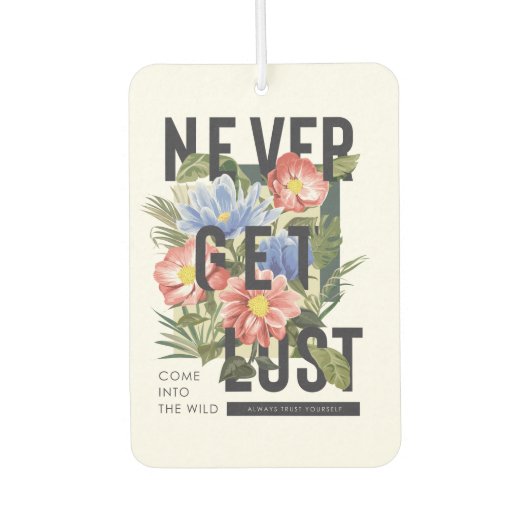 Nooit verloren Floral Slogan krijgen Luchtverfrisser (Voorkant)