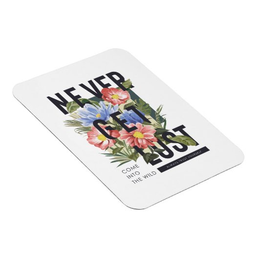 Nooit verloren Floral Slogan krijgen Magneet (Rechterzijde)