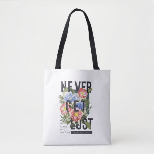 Nooit verloren Floral Slogan krijgen Tote Bag