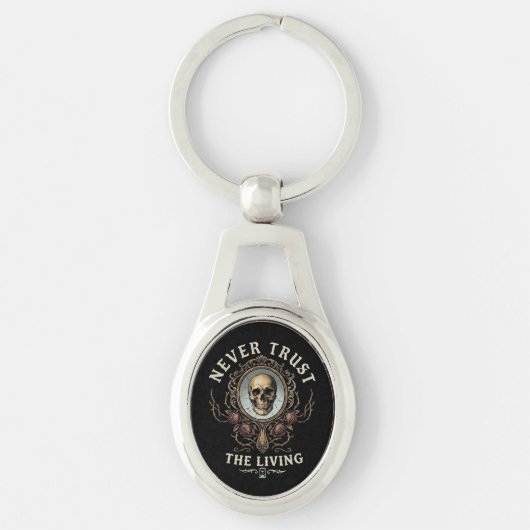 Nooit Vertrouw de Levende Spooky Gothic Retro Sleutelhanger (Voorkant)