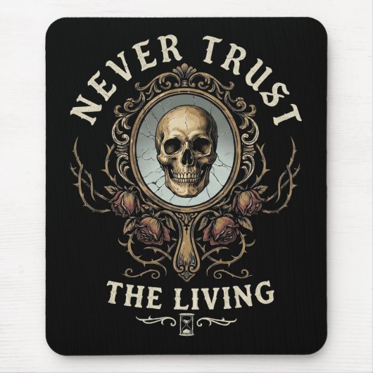 Nooit vertrouwen op de levende Spooky Gothic Retro Muismat (Voorkant)
