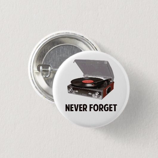 Nooit vinylrecordspelers vergeten ronde button 3,2 cm (Voorkant /achterkant)