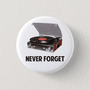 Nooit vinylrecordspelers vergeten ronde button 3,2 cm
