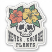 NOOIT VOLDOENDE PLANTEN, HUISPLANTEN SKULL STICKER (Voorkant)