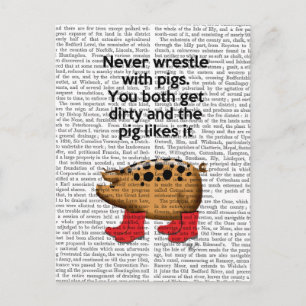 Nooit worstelen met varkens briefkaart