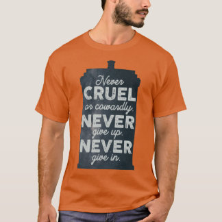 Nooit wreed of laf Nooit opgeven Nooit opgeven I T-shirt