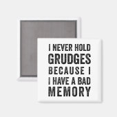 Nooit wrok houden slecht geheugen grappig magneet (Voorkant / Achterkant)