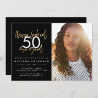 Nooit zag er zo goed foto verjaardag uitnodiging