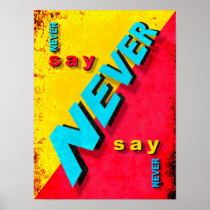 Nooit zeggen poster