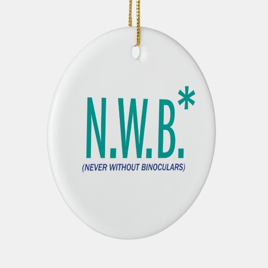 Nooit zonder binoculair middel keramisch ornament (Rechts)