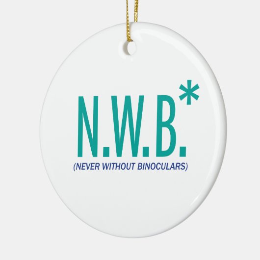 Nooit zonder binoculair middel keramisch ornament (Links)