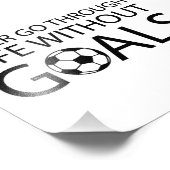 Nooit zonder doelen in het leven foto afdruk (Hoek)