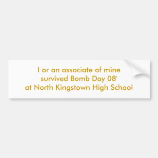 Noord-Kingstown Bomb Day 08' Bumpersticker. Bumpersticker