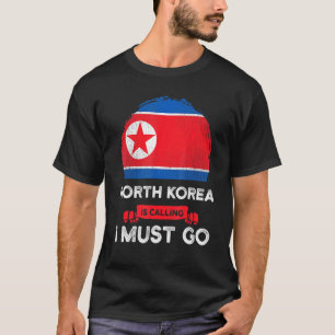 Noord-Korea roept dat ik moet gaan erfgoed Noord-K T-shirt