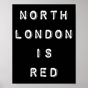 Noord-Londen is Rood - Arsenal Coyg Voetbalslogan Poster