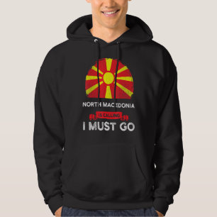 Noord-Macedonië roept dat ik naar Macedonië moet Hoodie