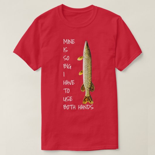 Noord-Pike Vist de mijne zo groot T-shirt (Design voorkant)