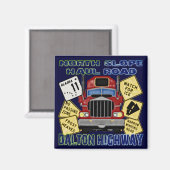 Noordelijke Slope Haul Road Dalton Highway Magneet (Voorkant / Achterkant)