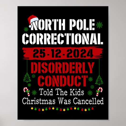 Noordpool Correctional Disorderly Conduct vertelde Poster (Voorkant)
