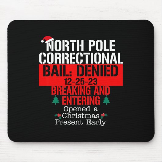 Noordpool Correctionele borgtocht ontkend breken e Muismat (Voorkant)
