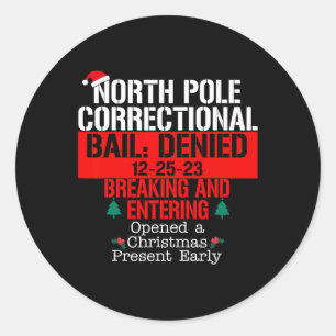 Noordpool Correctionele borgtocht ontkend breken e Ronde Sticker