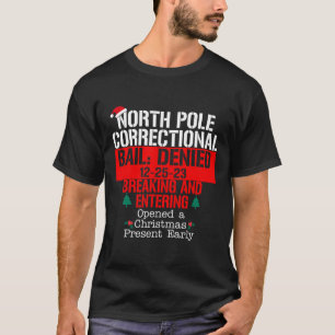 Noordpool Correctionele borgtocht ontkend breken e T-shirt