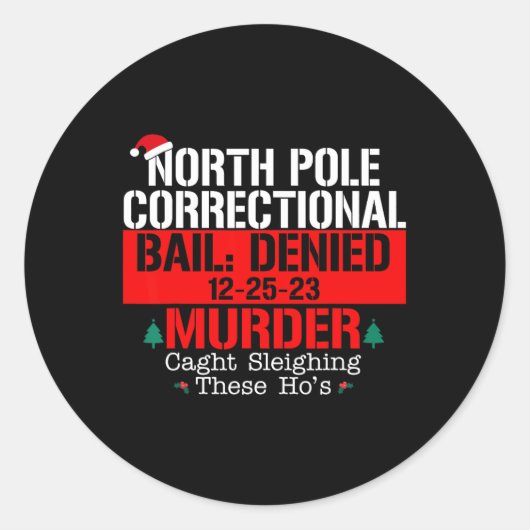 Noordpool Correctionele borgtocht ontkend moord ge Ronde Sticker (Voorkant)
