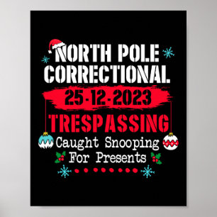 Noordpool Correctionele Trespassing gevangen Snoop Poster
