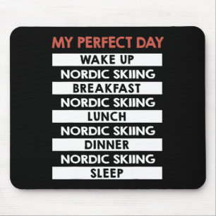 Noordse Skiën Mijn Perfecte Dag Skidag Routine Muismat