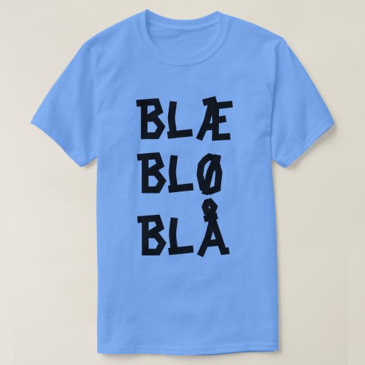 Noorse tekst Blæ Blø Blå T-shirt (Design voorkant)