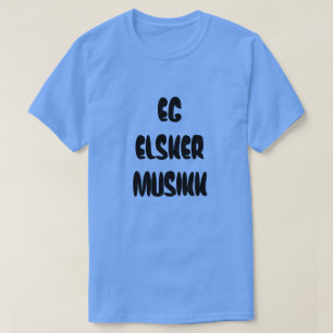 Noorse tekst eg elsker musikk - Ik hou van muziek T-shirt