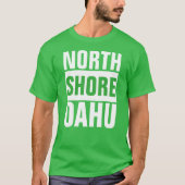 NOORTH SHORE OAHU HAWAII SURF INSPIRED T-SHIRT (Voorkant)